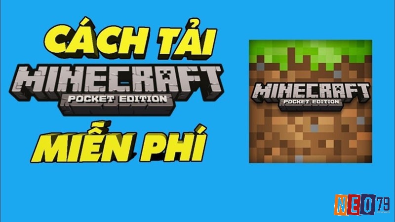 Hướng dẫn tải minecraft miễn phí phiên bản chính thức có thiết kế tùy chỉnh linh hoạt