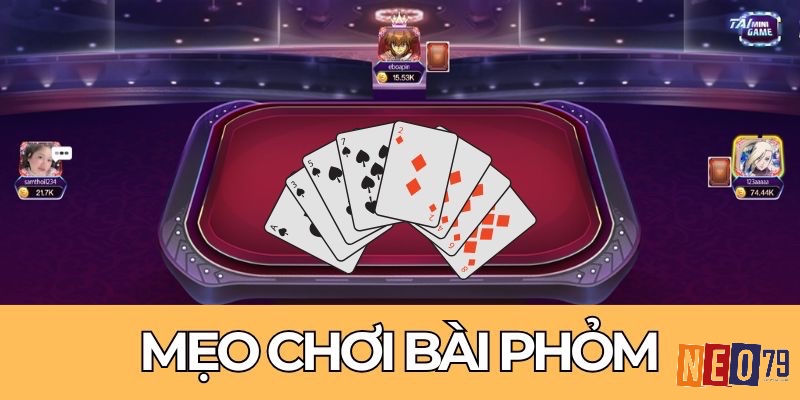 Đánh cây rác cao điểm hoặc phá cạ đúng lúc để giảm rủi ro trong cách đánh Phỏm 8 cây.